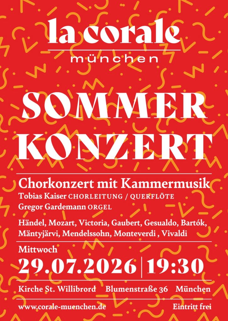 Flyer für das Sommerkonzert 2026 von La Corale München am Mittwoch, 29. Juli 2026 um 19:30 Uhr in der Kirche St. Willibrord, Blumenstraße 36, München. Eintritt frei.